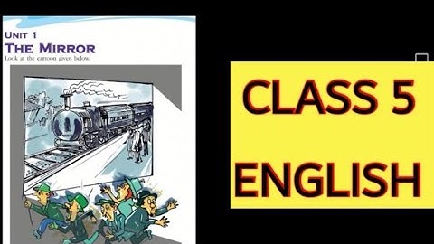 CLASS 5 ENGLISH/UNIT 1 THE MIRROR /KERALA SYLLABUS CLASS 5 English