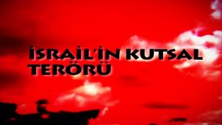 İsrail'in Kutsal Terörü