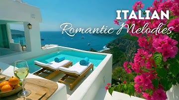🌊 AMORE | Italian Traditional Love Songs 🌅 Beautiful Summer Sunset Light🌊🌤️🌴