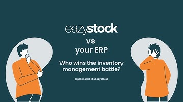 EazyStock vs your ERP: Who wins the inventory management battle?