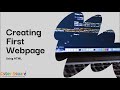 Creating your first webpage