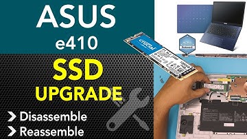 ASUS E410 SSD UPGRADE, STEP By STEP