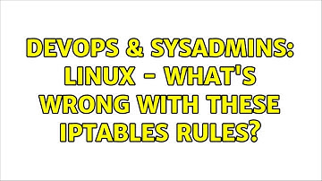 DevOps & SysAdmins: Linux - What