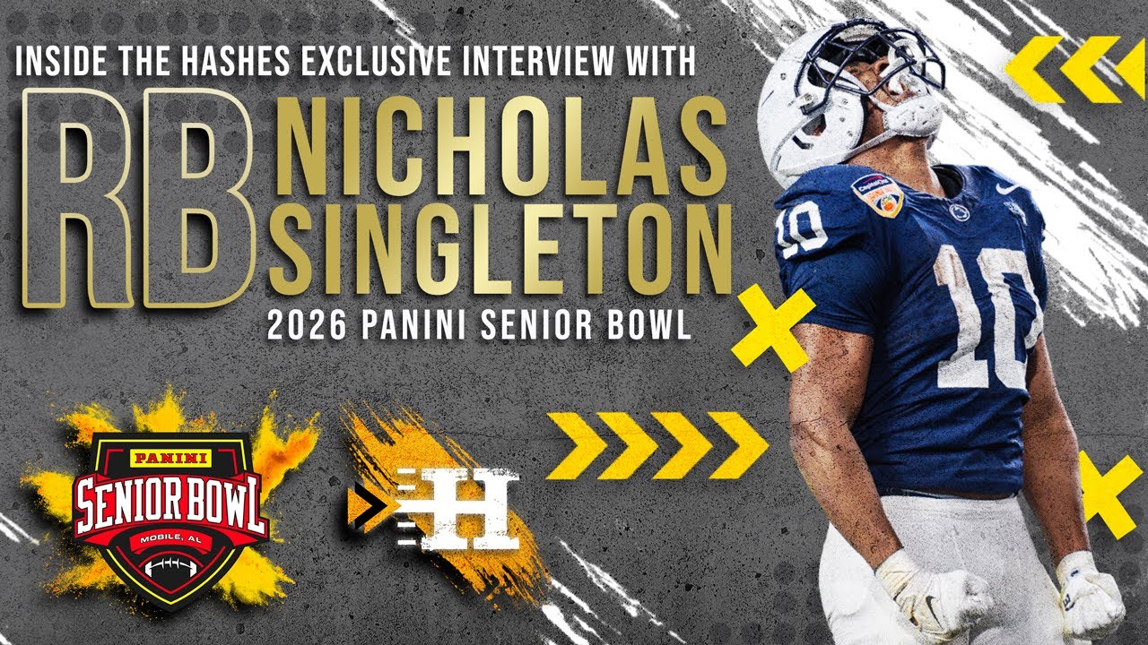 Exclusive: Penn State RB Nicholas Singleton on 2026 Panini Senior Bowl| Inside The Hashes
