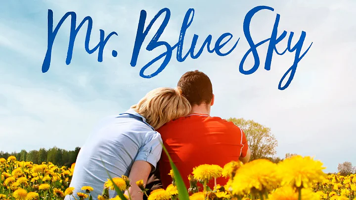 Mr. Blue Sky (2007) | Full Movie | Chaney Kley | R...