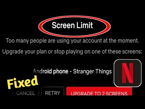 Fix Netflix Screen Limit Problem Solved