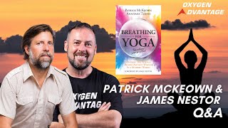 James Nestor & Patrick McKeown  Breathing For Yoga Q&A