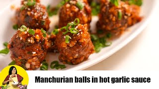 Manchurian balls in hot garlic sauce by Tarla Dalal