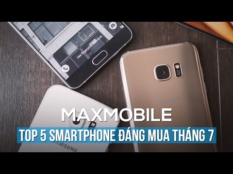 Video Top 5 Smartphone đáng mua nhất tháng 7/2016 - youtube