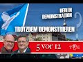 "5 vor 12": Berlin-Demo: Trotzdem demonstrieren?