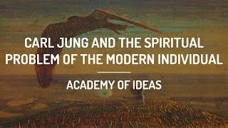 Carl Jung And The Spiritual Problem Of The Modern Individual