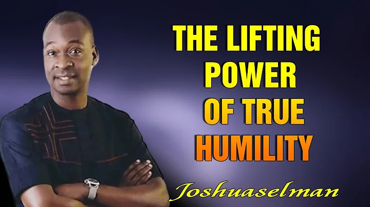 THE LIFTING POWER OF TRUE HUMILITY BY APOSTLE JOSHUA SELMAN