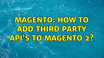 Magento: How to add third party API