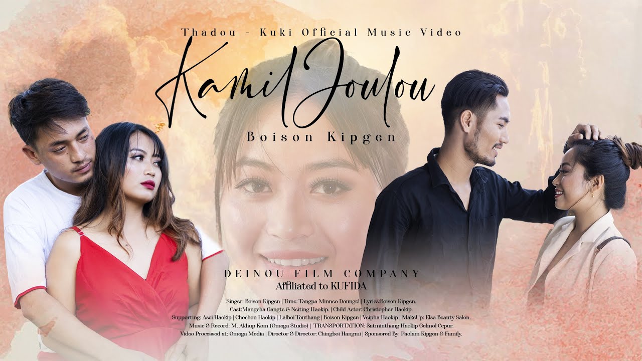 Kamil Joulou || Boison Kipgen || Official Music Video || Mangcha Gangte & Neiting Haokip