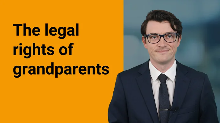 The legal rights of grandparents