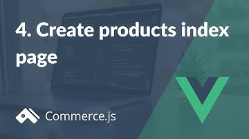 #4. Create products index page | Create a Nuxt.js store with Commerce.js