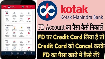 Kotak Mahindra Bank FD Account ka Paisa kaise nikale - How to withdraw money from FD Account 2024