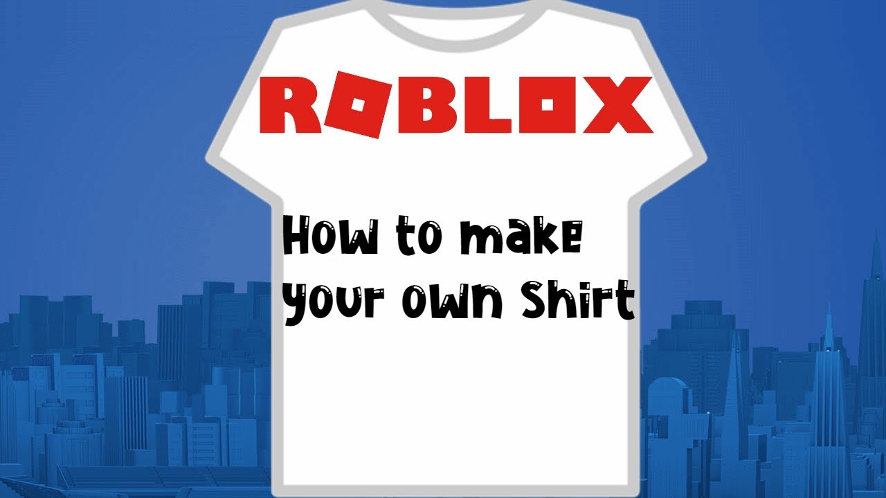 How To Make Your Own Shirt In Roblox 2020 Youtube - how to make a roblox shirt on gimp 2020