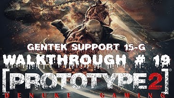 PROTOTYPE 2 (2012) | Game Walkthrough # 19 | Gentek Support 15-G