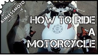 How to Ride a Motorcycle | COMPLETE GUIDE | New Rider