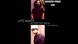 Jay Fiddy - Late Nights Ft. Neema (Prod. Inimicus)