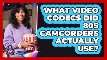 What Video Codecs Did 80s Camcorders Actually Use? - I
