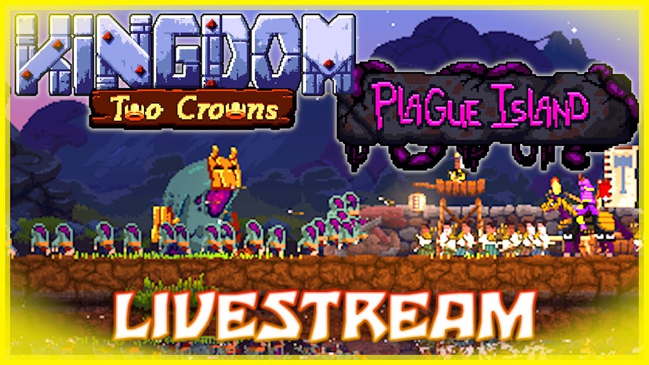 Kingdom Two Crowns Plague Island Challenge Livestream (Deutsch