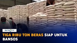 Perum Bulog Siapkan Tiga Ribu Ton Beras untuk Bansos Perum Bulog Siapkan Tiga Ribu Ton Beras untuk Bansos