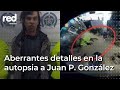 Autopsia a Juan Pablo González: lo obligaron a tomar orina y otros hallazgos | Red+