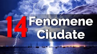 14 Fenomene Ciudate Care Nu Par Deloc Naturale