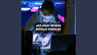 Jika Ingin Menang Bekerja Keraslah