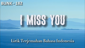 Blink - I Miss You (Lyric Video) (Terjemahan Bahasa Indonesia)