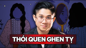 4 Bước Vượt Qua Cảm Giác GHEN TỴ Với Người Khác | Huỳnh Duy Khương