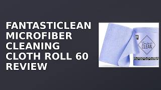 Fantasticlean Microfiber Cleaning Cloth Roll Compact Cleaning Review (2026) - Is It Worth It