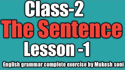 class 2,The Sentence ,lesson -1