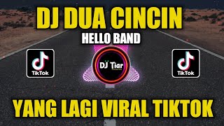 DJ DUA CINCIN HELLO BAND REMIX VIRAL TIKTOK FULL BASS