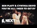 Ben platt and cynthia erivo perform youre all i need to get by  next at the kennedy center