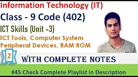 ICT Tools | Computer System | ICT Skills - Unit 3 | Class 9 Information Technology | CBSE| Code- 402