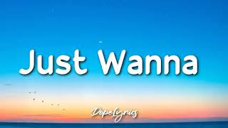 Cmagic5 - Just Wanna (Lyrics)