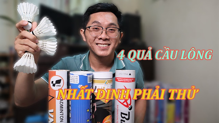 Review đánh giá giới thiệu quả cầu lông tiêu chuẩn