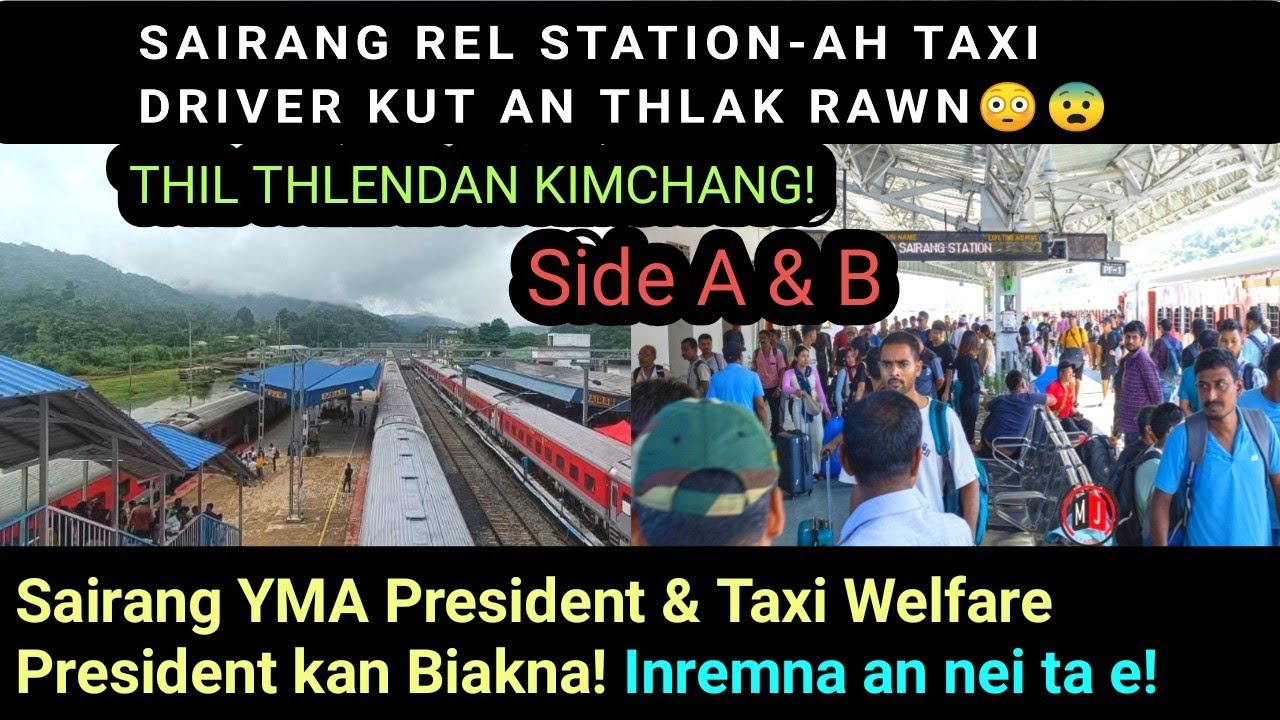 Sairang rel stationah Taxi Driver kut an thlak rawn! Thilthlen dan kimchang! Phone Call kan biakna!