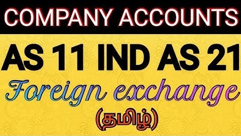 AS 11 FOREIGN EXCHANGE RATE CMA INTER COMPANY ACCOUNTS ACCOUNTING STANDARDS TAMIL