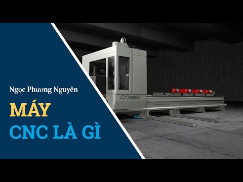 Video: Các ứng dụng của CNC là gì?