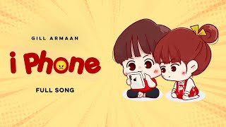I Phone - Gill Armaan (Official Song) @manibhawanigarh