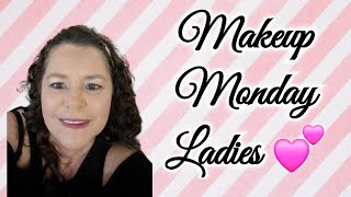 Makeup Monday Ladies