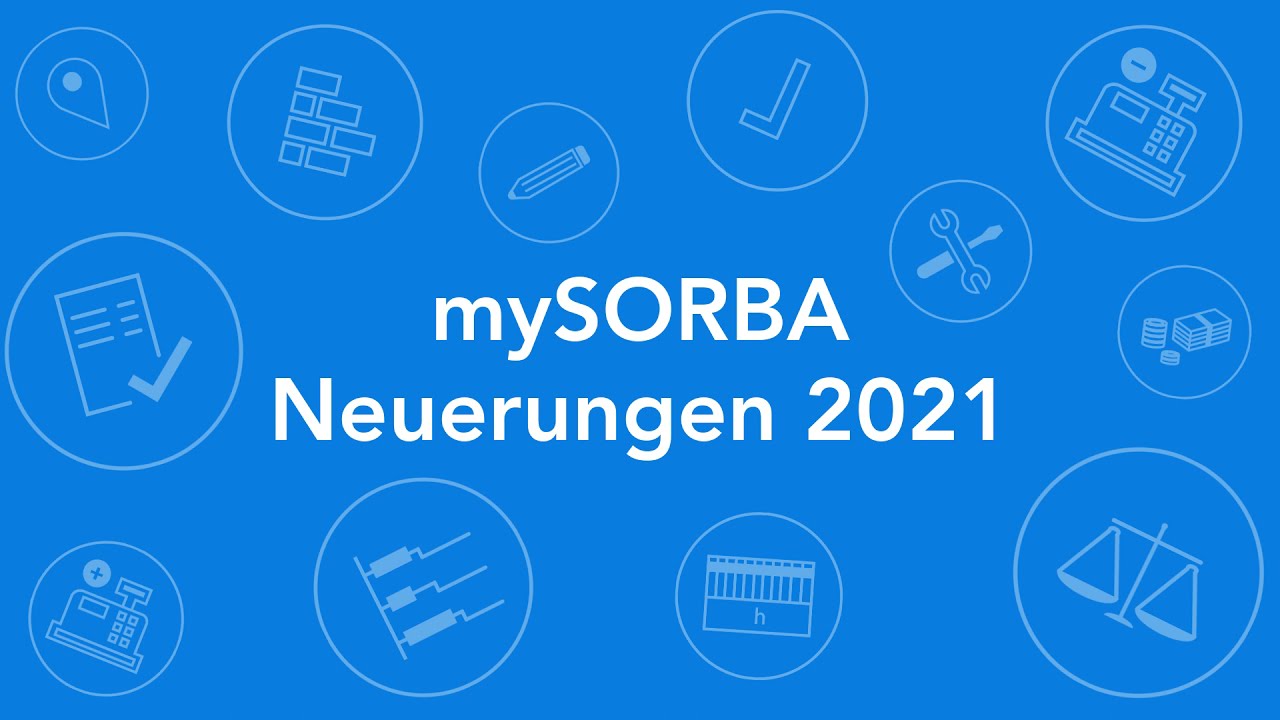 Neuerungen Version 2021 | mySORBA Webinar