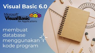 Membuat Database Menggunakan Kode Program pada Visual Basic 6.0