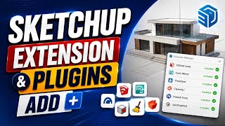 SketchUp Tutorial 3: Useful Extensions & Plugins 🔥