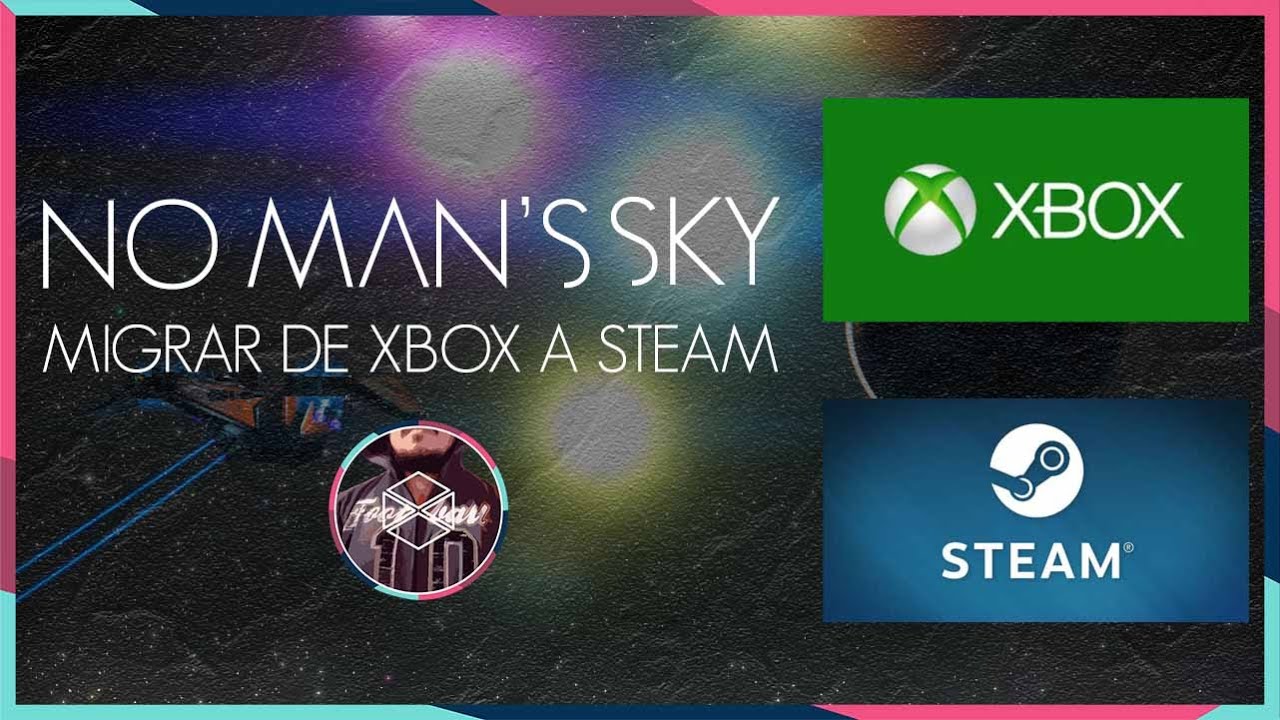 Migrar tu partida de Xbox PC a Steam No Man's Sky | 2024 - Obsoleto - 2da opcion en descripción