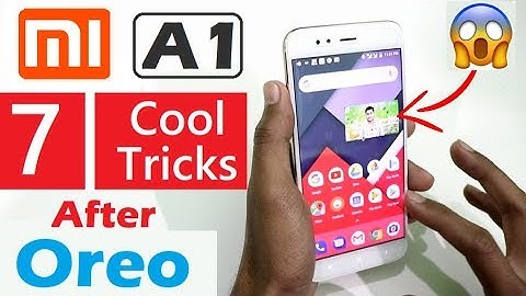 Xiaomi Mi A1 Top 7+ Hidden Features After Oreo Update , Advance Features !! Tips & Tricks ! HINDI